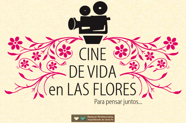 Cine de vida en Las Flores