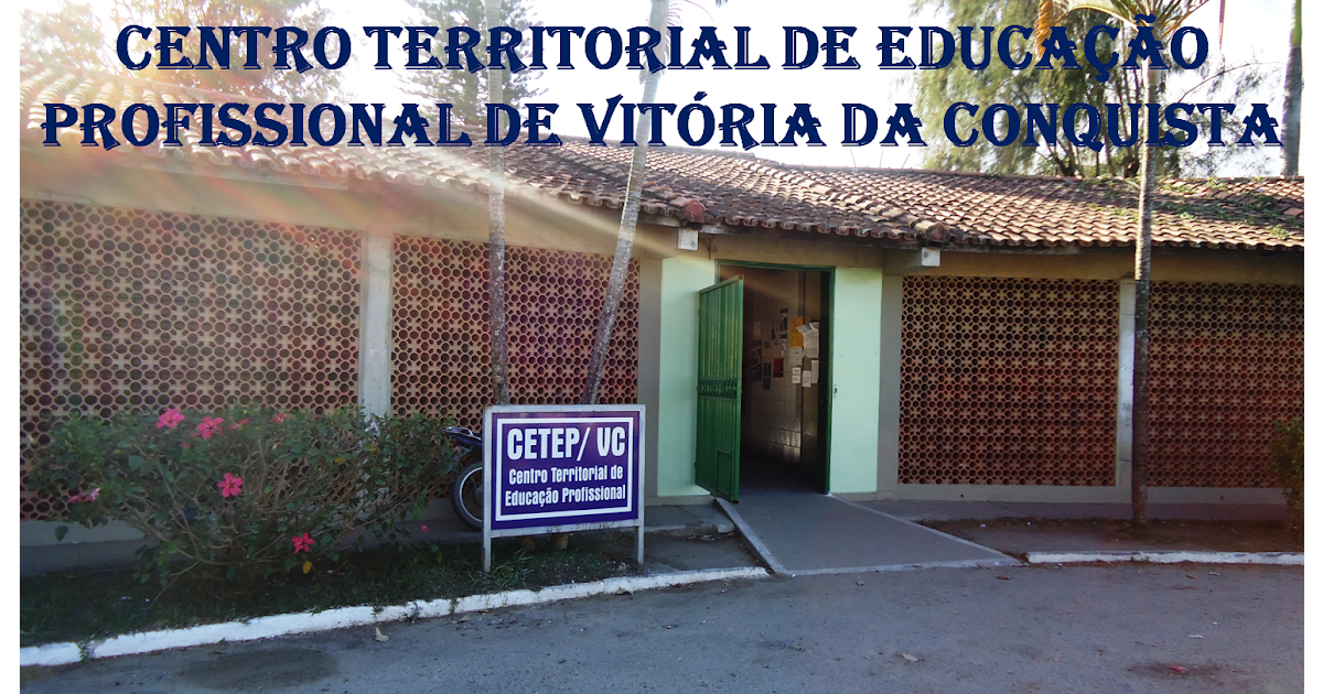 Portal do CETEP Vitória da Conquista PORTAL DO CETEP/VC Portal do CETEP Vitória da Conquista PORTAL DO CETEP/VC