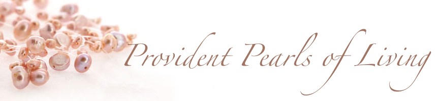 Provident Pearls of Living