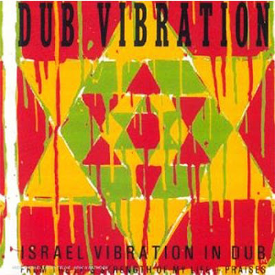 israel vibration in dub