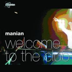 Manian - Welcome To The Club (Discotronic Remix)