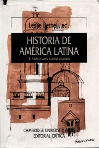 [Leslie+Bethell+-+Historia+de+América+Latina+Tomo+3.jpg]