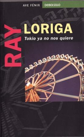 [tokio+ya+no+nos+quiere+ray+loriga.jpg]