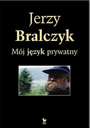 [Moj-jezyk-prywatny_Jerzy-Bralczyk,images_big,3,83-207-1754-X.jpg]