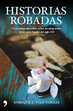 HISTORIAS ROBADAS, nuevo libro de Enrique J. Vila Torres, sobre la trama de compraventa de bebés.