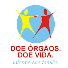 Não deixe de comunicar sua Família! Só ela pode autorizar a Doação e Retirada!