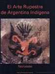 El arte rupestre de Argentina indígena: Noroeste.
