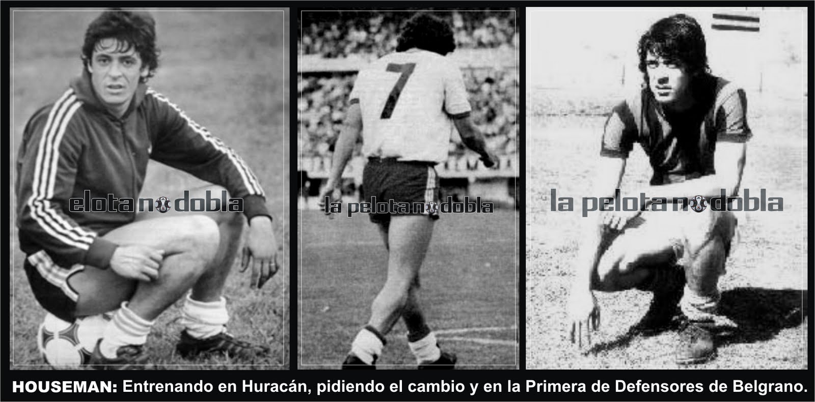 LA PELOTA NO DOBLA René Houseman