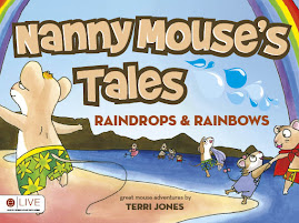 Nanny Mouse's Tales...Raindrops & Rainbows