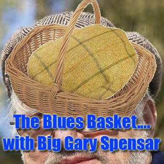 The Blues Basket...with Big Gary Spensar