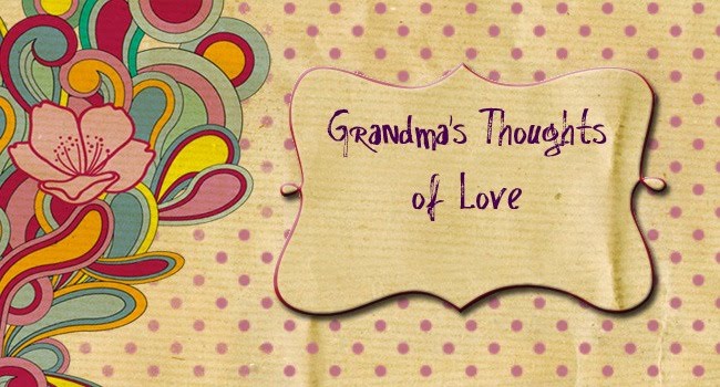 Grandma's Thoughts of Love