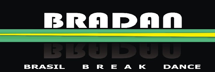 BRADAN BREAK DANCE BRASIL
