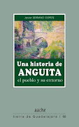 "Una historia de Anguita: el pueblo y su entorno"