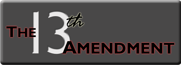 The 13th Amendment: A Civil Rights Law Blog
