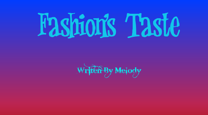 The Taste Of Fashion
