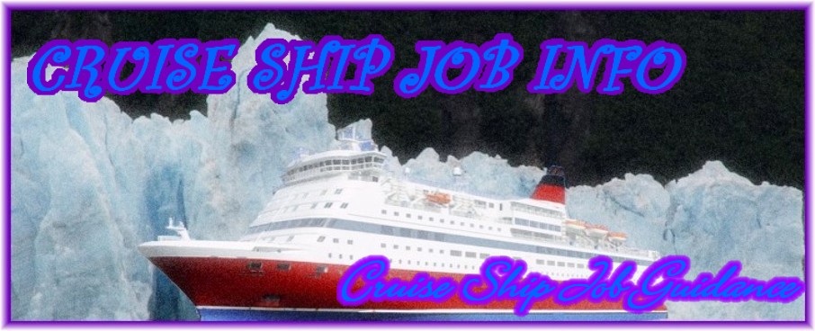 Cruise Ship Job Info | Cruise Ship Job Guidance