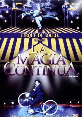 Cirque du Soleil - La Magie Continue (1986)