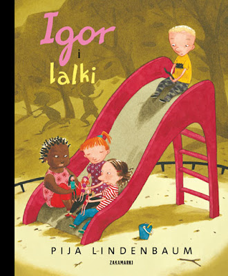 Pija Lindenbaum. Igor i lalki.