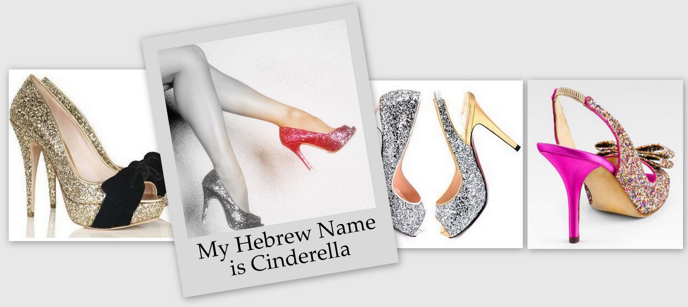 My Hebrew Name is Cinderella