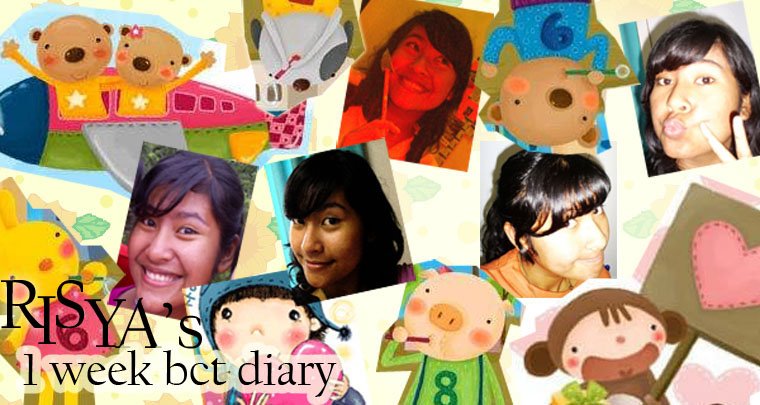 Risya's One Week BCT Diary
