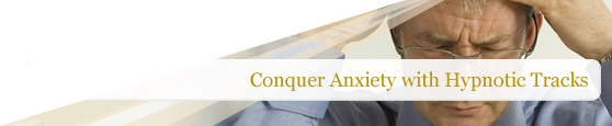 Conquer anxiety