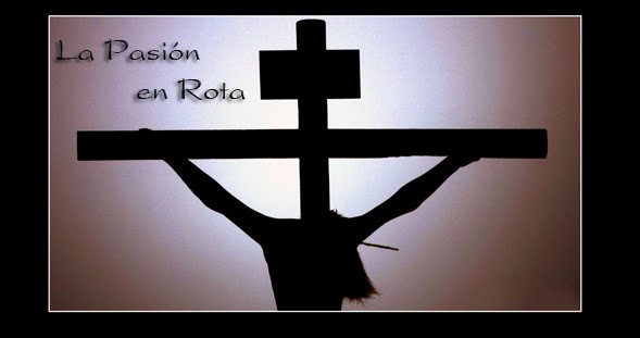 LA PASION EN ROTA