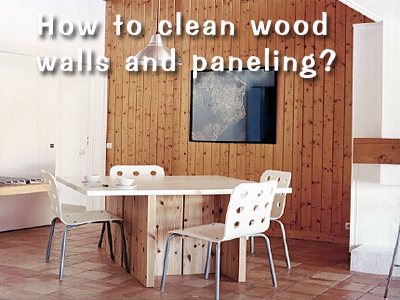 Uxwdvs S Blog How To Clean Wood Walls And Paneling How To Clean Wood Walls And Paneling