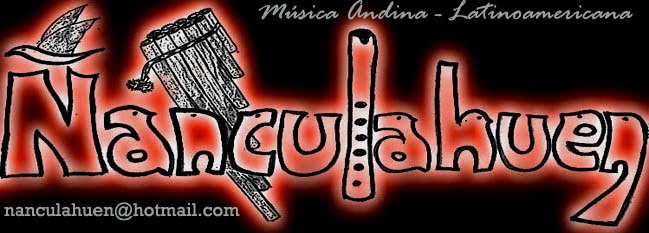 Ñanculahuén - Música Andina - Latinoamericana