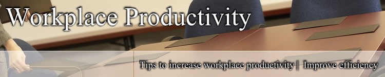 Workplace Productivity | Productivity in the Workplace