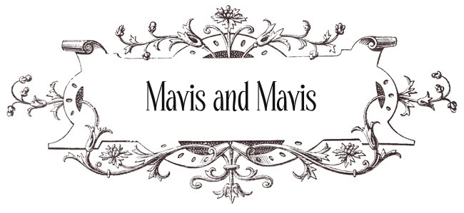 Mavis and Mavis