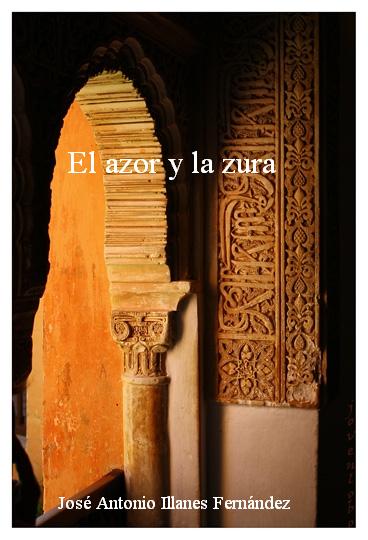 El azor y la Zura. Premio Internacional de Novela Corta Malela Ramos 2008. Tenerife.