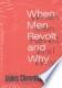 Why Men Revolt