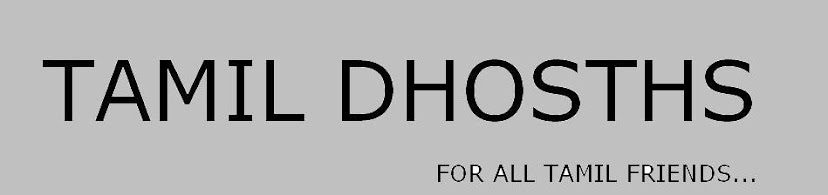 TAMIL DHOSTHS