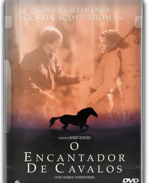 Tio Beto Filmes Filme O Encantador de Cavalos / O Senhor dos Cavalos (The Horse Whisperer)