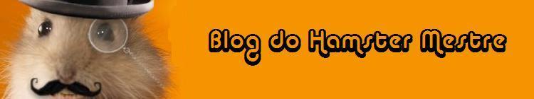 Blog do Hamster Mestre