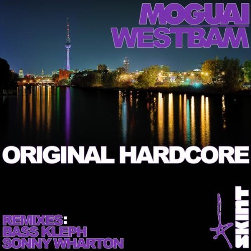 Moguai & Westbam - Original Hardcore (Sonny Wharton Remix).mp3