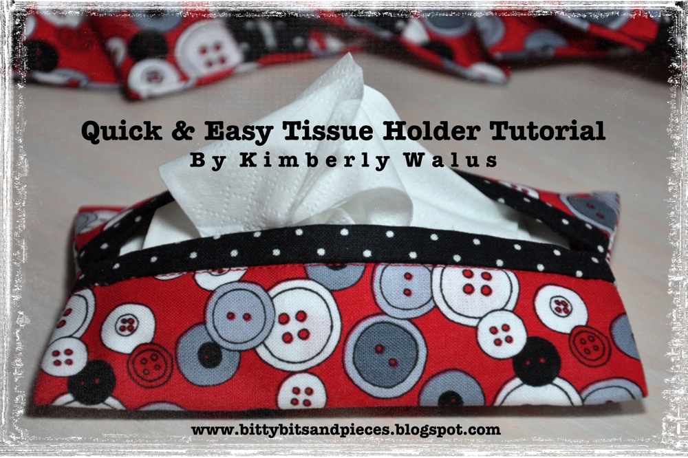 bitty bits & pieces Quick & Easy Tissue Holder Tutorial