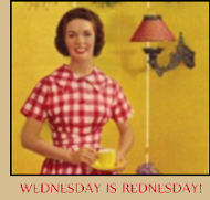 Wednesday is REDnesday! WHERE?