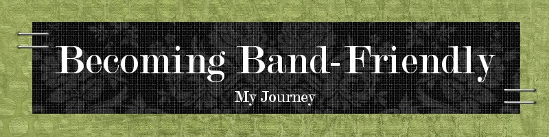 Becoming Band Friendly