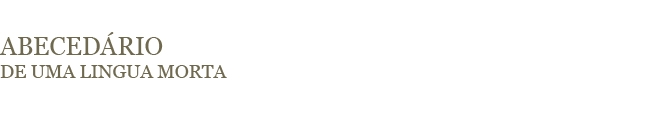 abecedário de uma lingua morta