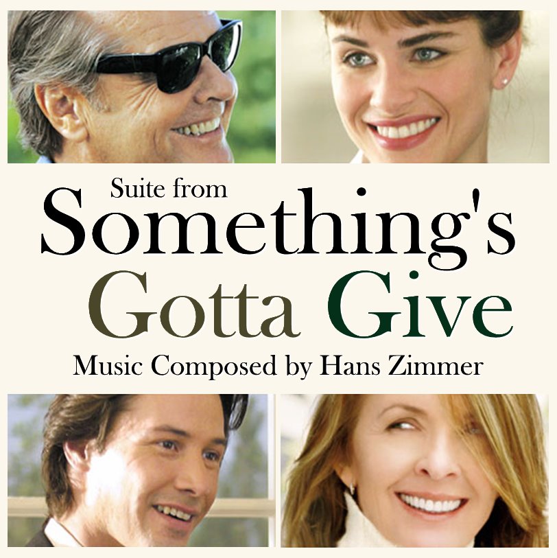 SOMETHING'S GOTTA GIVE Suite - Hans Zimmer.