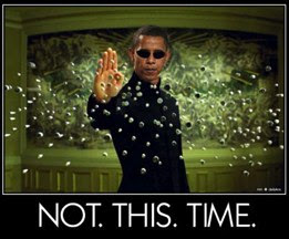 Obama: Matrix -- Not This Time