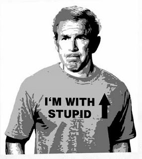 George W. Bush: I'm with stupid