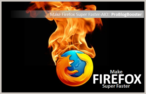 Make Firefox Faster