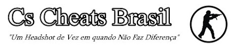 Cs Cheats Brasil - Os Melhores Cheats