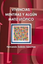 VIVENCIAS, MENTIRAS Y ALGÚN MATIZ UTÓPICO