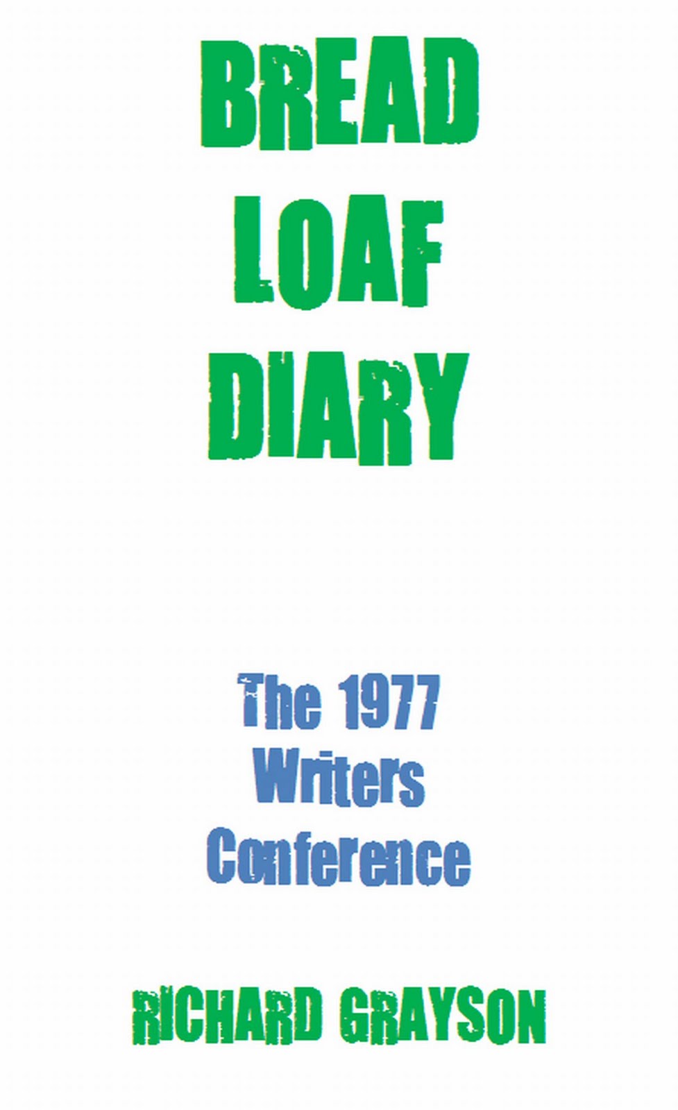 Dumbo Books of Brooklyn "BREAD LOAF DIARY The 1977 Writers Conference