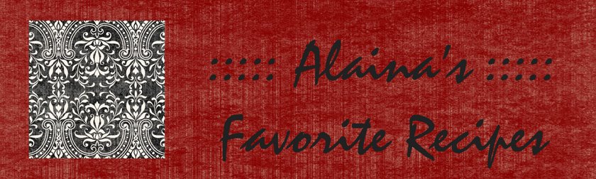Alaina's Favorite Recipes