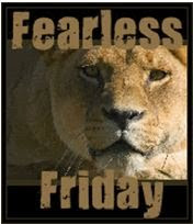 Fearless Fridays