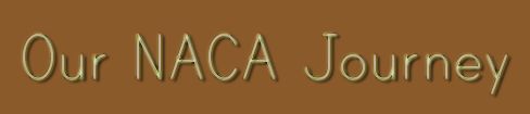 Our Naca Journey
